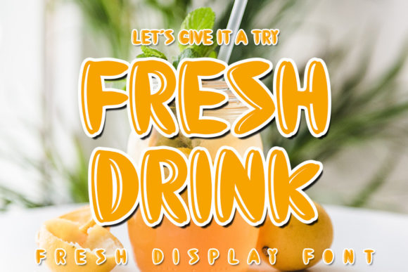 Fresh Drink: The Bubbly Display Font That Brings Energy to Your Designs