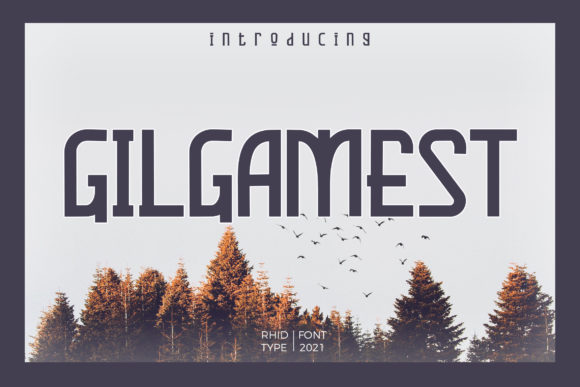 Gilgamest: A Bold Choice for High-Impact Display Design